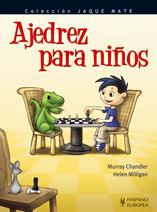 AJEDREZ PARA NIÑOS | 9788425517891 | CHANDLER, MURRAY; MILLIGAN, HELEN | Llibreria Online de Tremp