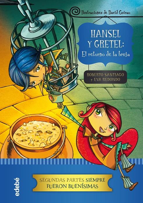 HANSEL Y GRETEL: EL RETORNO DE LA BRUJA | 9788468324586 | REDONDO LLORENTE, EVA/GARCÍA SANTIAGO, ROBERTO | Llibreria Online de Tremp