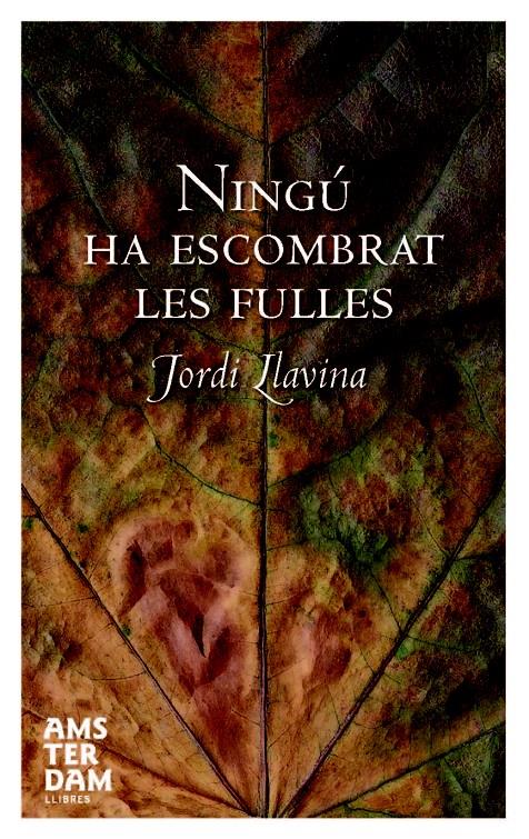 NINGU HA ESCOMBRAT LES FULLES | 9788492406197 | LLAVINA, JORDI | Llibreria Online de Tremp