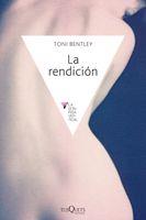 RENDICION, LA | 9788483830093 | BENTLEY, TONI | Llibreria Online de Tremp