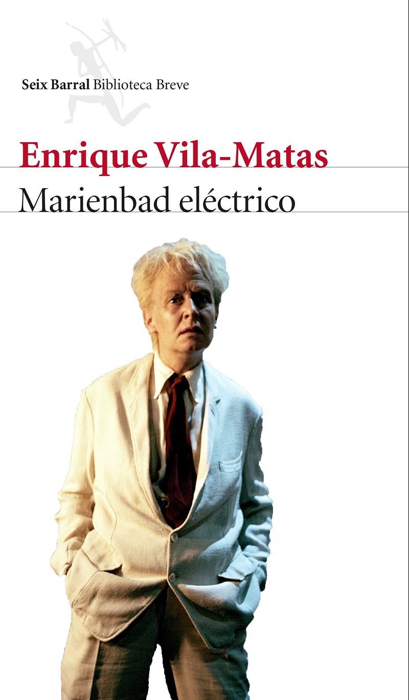 MARIENBAD ELÉCTRICO | 9788432225789 | ENRIQUE VILA-MATAS | Llibreria Online de Tremp