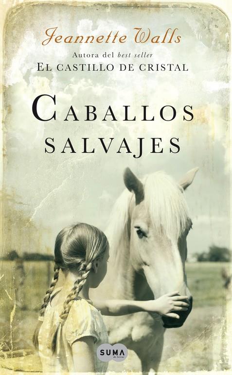 CABALLOS SALVAJES | 9788483650134 | WALLS, JEANNETTE | Llibreria Online de Tremp