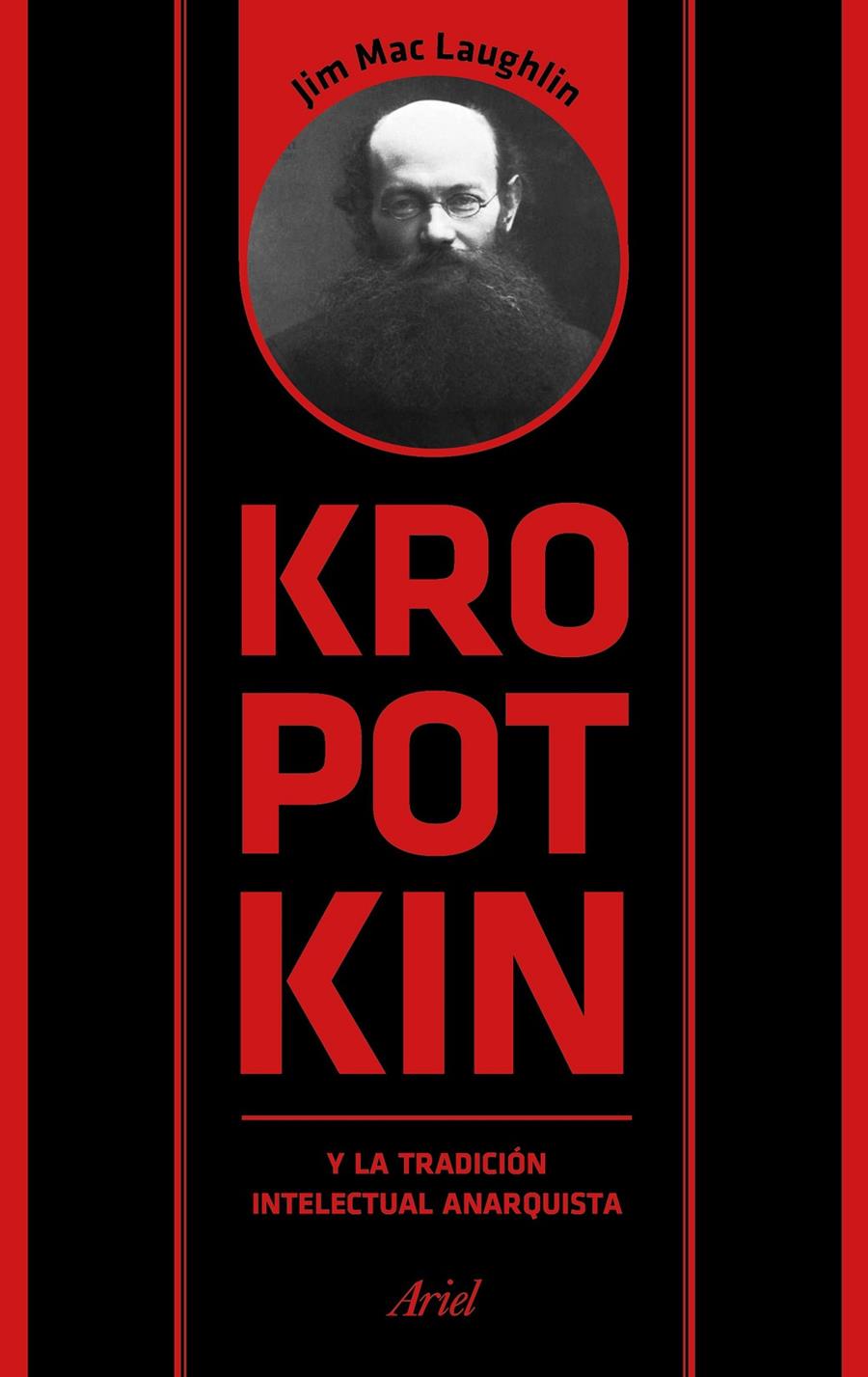 KROPOTKIN Y LA TRADICIÓN INTELECTUAL ANARQUISTA | 9788434425958 | MAC LAUGHLIN, JIM | Llibreria Online de Tremp