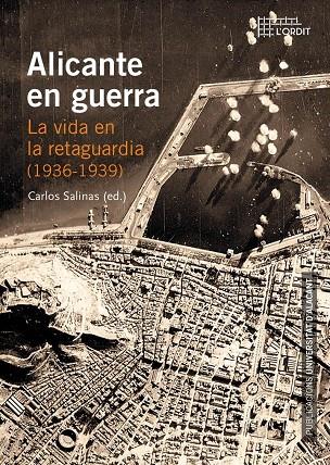 ALICANTE EN GUERRA | 9788497175142 | VARIOS AUTORES | Llibreria Online de Tremp