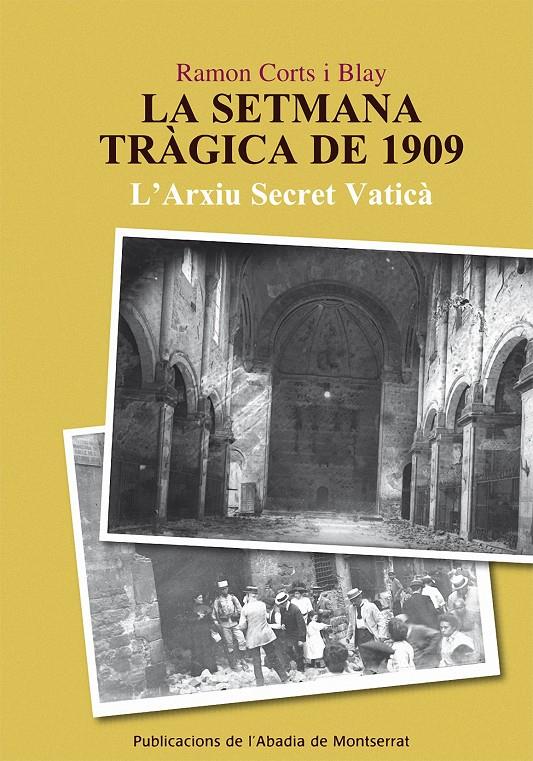 SETMANA TRAGICA DE 1909 L'ARXIU SECRET VATICA | 9788498831443 | CORTS I BLAY, RAMON | Llibreria Online de Tremp