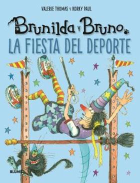 BRUNILDA Y BRUNO. FIESTA DEL DEPORTE | 9788419785190 | THOMAS, VALERIE/KORKY, PAUL | Llibreria Online de Tremp