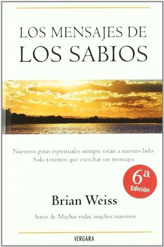 MENSAJES DE LOS SABIOS, LOS | 9788466629300 | WEISS, BRIAN LESLIE (1944- ) | Llibreria Online de Tremp