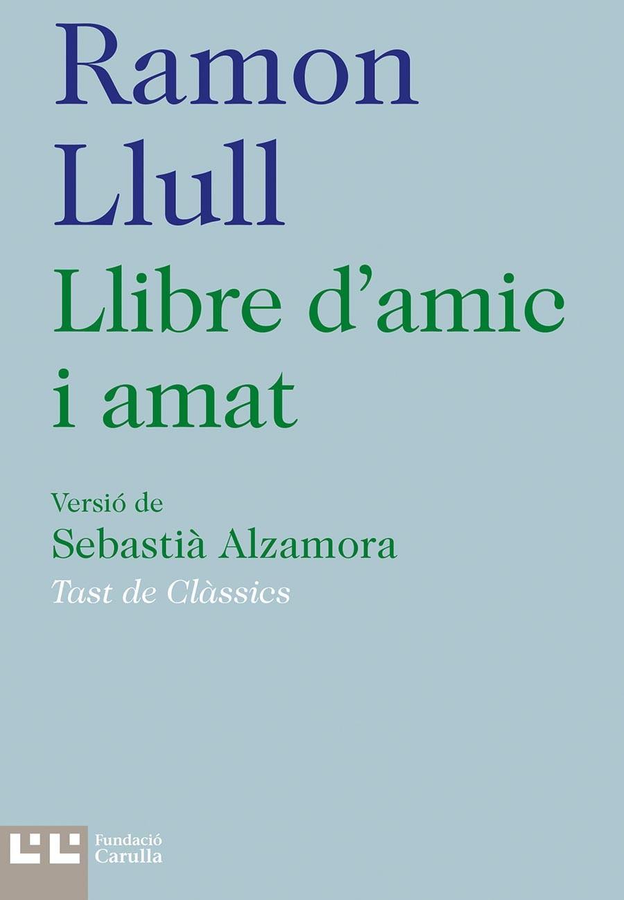 LLIBRE D'AMIC I AMAT | 9788472268074 | RAMON LLULL | Llibreria Online de Tremp