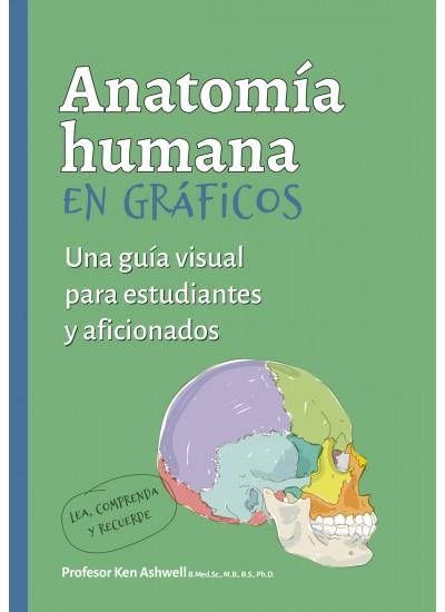 ANATOMIA HUMANA EN GRAFICOS | 9788428217705 | ASHWELL, KEN | Llibreria Online de Tremp