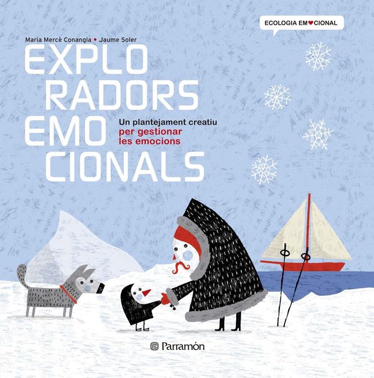 EXPLORADORS EMOCIONALS | 9788434238374 | CONANGLE, MARIA MERCÈ/SOLER,JAUME | Llibreria Online de Tremp