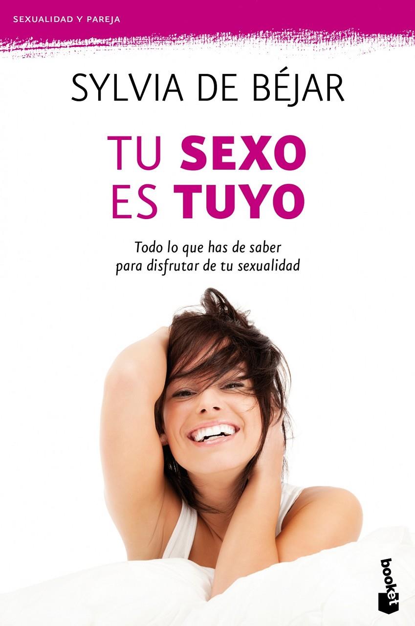 TU SEXO ES TUYO | 9788408104698 | DE BÉJAR, SYLVIA  | Llibreria Online de Tremp