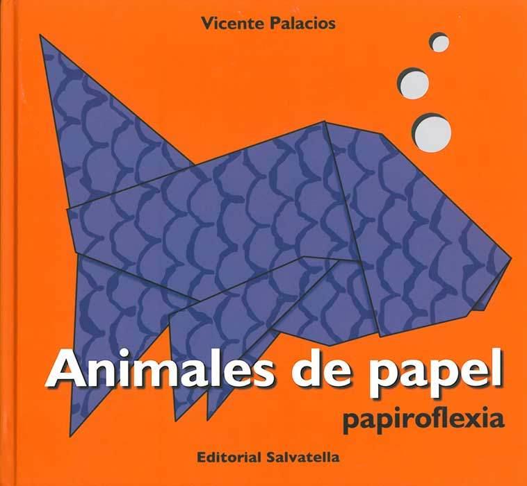 ANIMALES DE PAPEL, PAPIROFLEXIA | 9788484124467 | PALACIOS, VICENTE | Llibreria Online de Tremp