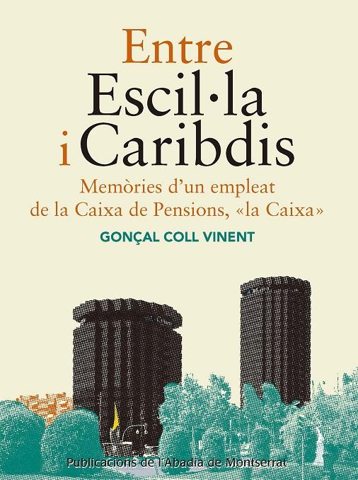 ENTRE ESCIL·LA I CARIBDIS | 9788498839371 | COLL VINENT, GONÇAL | Llibreria Online de Tremp