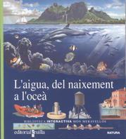 AIGUA, DEL NAIXEMENT A L'OCEA, L' | 9788476299944 | GALLIMARD JEUNESSE, ÉDITIONS | Llibreria Online de Tremp