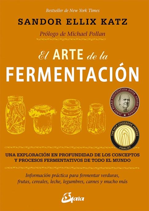 EL ARTE DE LA FERMENTACIÓN | 9788484455646 | KATZ, SANDOR ELLIX | Llibreria Online de Tremp