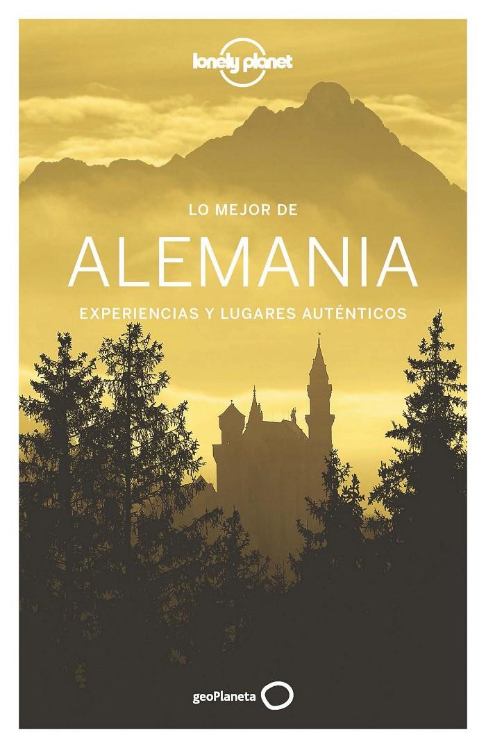 LO MEJOR DE ALEMANIA | 9788408152156 | MARC DI DUCA/KERRY CHRISTIANI/CATHERINE LE NEVEZ/TOM MASTERS/ANDREA SCHULTE-PEEVERS/RYAN VER BERKMOE | Llibreria Online de Tremp