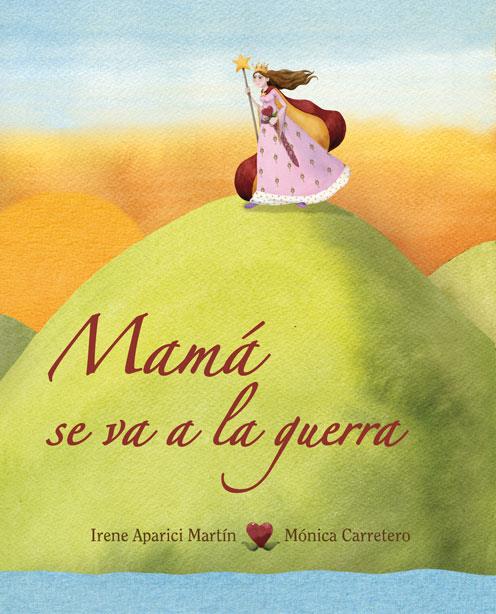 MAMA SE VA A LA GUERRA | 9788415503163 | APARICI, IRENE | Llibreria Online de Tremp