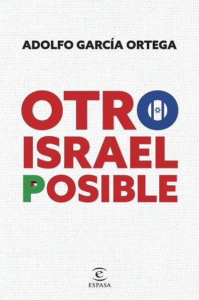 OTRO ISRAEL  POSIBLE | 9788467074048 | GARCÍA ORTEGA, ADOLFO | Llibreria Online de Tremp