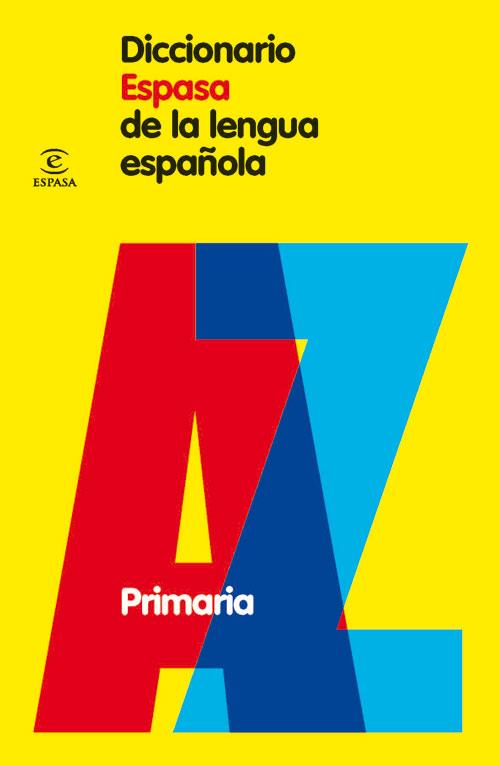 DICCIONARIO ESPASA DE LA LENGUA ESPAÑOLA PRIMARIA | 9788467030952 | Llibreria Online de Tremp