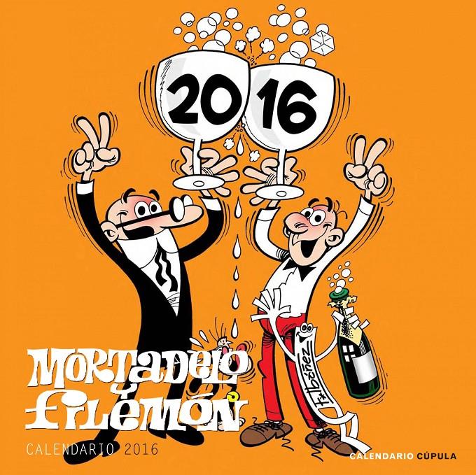 CALENDARIO MORTADELO Y FILEMÓN 2016 | 9788448021696 | FRANCISCO IBÁÑEZ | Llibreria Online de Tremp