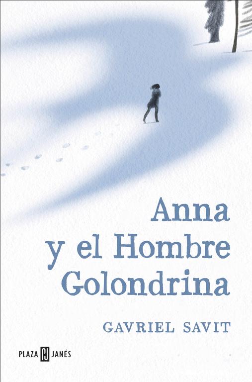 ANNA Y EL HOMBRE GOLONDRINA | 9788401017285 | SAVIT, GAVRIEL | Llibreria Online de Tremp