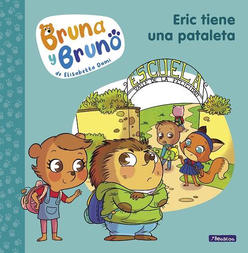 BRUNA Y BRUNO 4 - ERIC TIENE UNA PATALETA | 9788448860646 | DAMI, ELISABETTA | Llibreria Online de Tremp