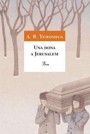 DONA A JERUSALEM, UNA | 9788484372585 | YEHOSHUA, A.B. | Llibreria Online de Tremp