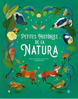 PETITES HISTÒRIES DE LA NATURA | 9788410101418 | FRANCESCA SUDANO | Llibreria Online de Tremp