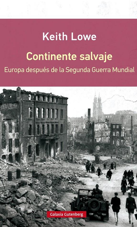 CONTINENTE SALVAJE- RÚSTICA | 9788416072637 | LOWE, KEITH | Llibreria Online de Tremp