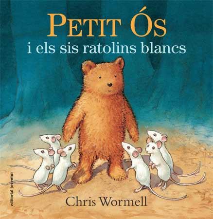 PETIT ÓS I ELS SIS RATOLINS BLANCS | 9788426141088 | WORMELL, CHRIS | Llibreria Online de Tremp