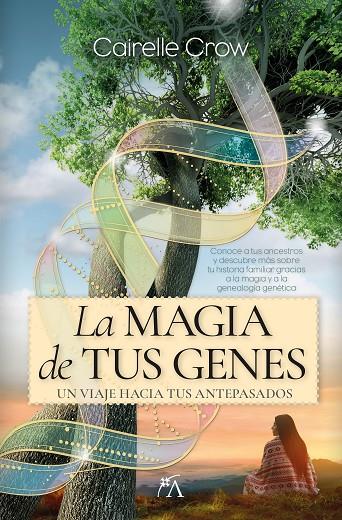 LA MAGIA DE TUS GENES | 9788410522237 | CAIRELLE CROW | Llibreria Online de Tremp