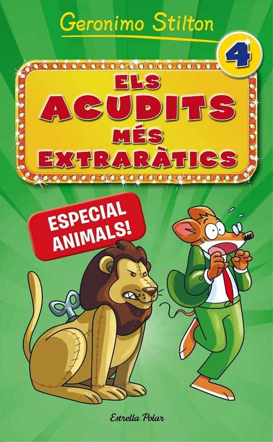 ELS ACUDITS MÉS EXTRARÀTICS 4. ESPECIAL ANIMALS! | 9788491371731 | GERONIMO STILTON | Llibreria Online de Tremp