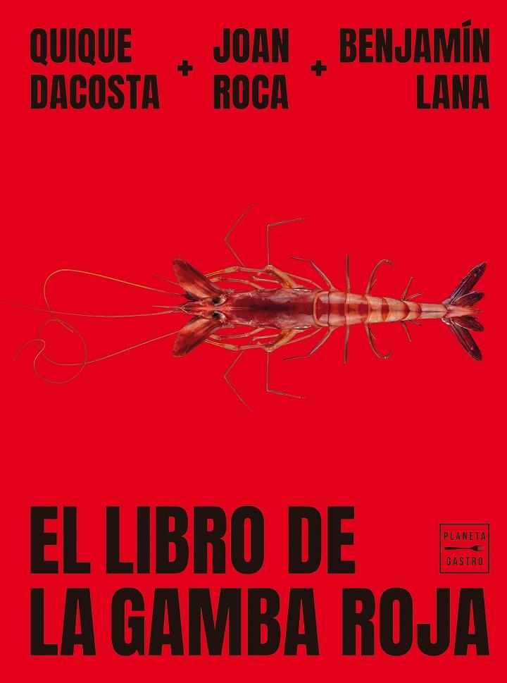 EL LIBRO DE LA GAMBA ROJA | 9788408278993 | ROCA, JOAN/LANA, BENJAMÍN/DACOSTA, QUIQUE | Llibreria Online de Tremp