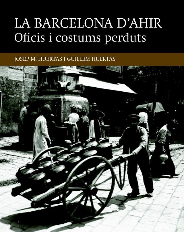 OFICIS I COSTUMS PERDUTS | 9788416139453 | HUERTAS CLAVERIA, JOSEP M./HUERTAS AIGUAVIVA, GUILLEM | Llibreria Online de Tremp