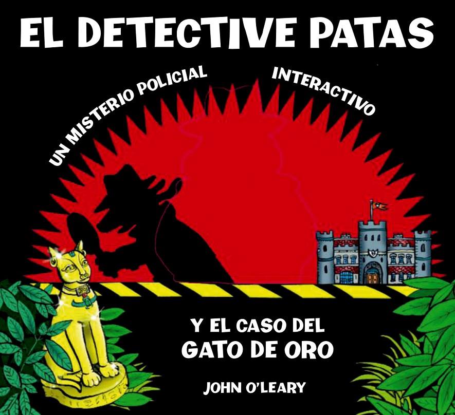 DETECTIVE PATAS Y EL CASO DE GATO DE ORO, EL | 9788498254624 | O'LEARY, JOHN | Llibreria Online de Tremp