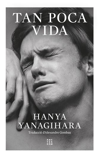 TAN POCA VIDA | 9788419960252 | YANAGIHARA, HANYA | Llibreria Online de Tremp