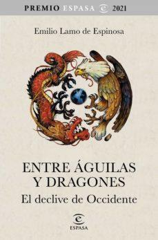 ENTRE ÁGUILAS Y DRAGONES | 9788467063783 | LAMO DE ESPINOSA, EMILIO | Llibreria Online de Tremp