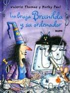 BRUJA BRUNILDA Y SU ORDENADOR, LA | 9788498010985 | THOMAS, VALERIE ; PAUL, KORKY | Llibreria Online de Tremp