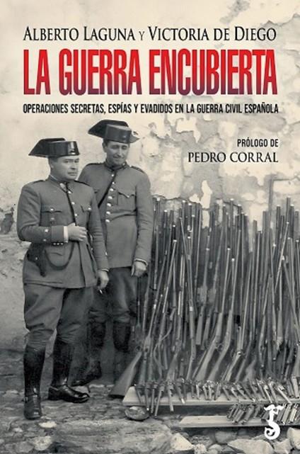 LA GUERRA ENCUBIERTA  | 9788419018441 | ALBERTO LAGUNA Y VICTORIA DE DIEGO | Llibreria Online de Tremp