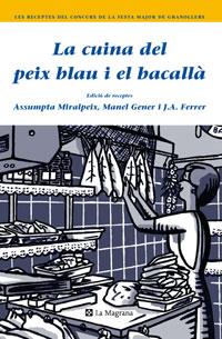 EL LLIBRE DEL PEIX BLAU I EL BACALLA | 9788489662452 | MIRALPEIX, ASSUMPTA; GENER MANEL; FERRER; J.A | Llibreria Online de Tremp