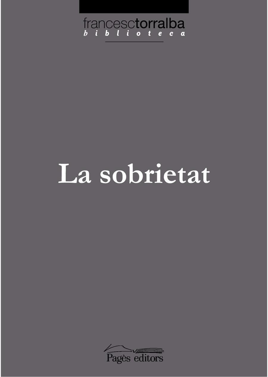 SOBRIETAT, LA | 9788497796163 | TORRALBA, FRANCESC | Llibreria Online de Tremp