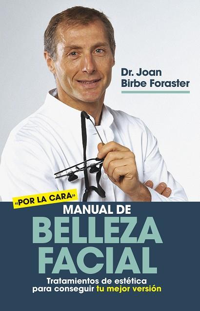 MANUAL DE BELLEZA FACIAL | 9788417828714 | JOAN BIRBE FORASTER