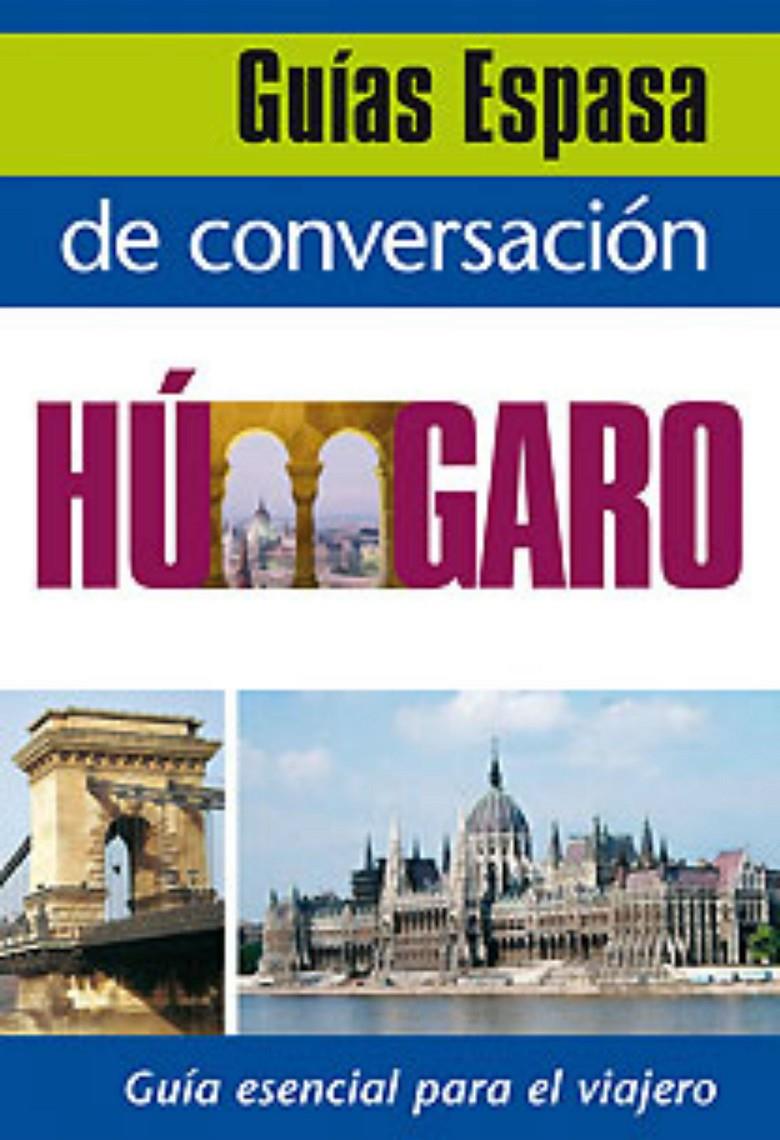 GUIA CONVERSACION HUNGARO | 9788467027495 | Llibreria Online de Tremp