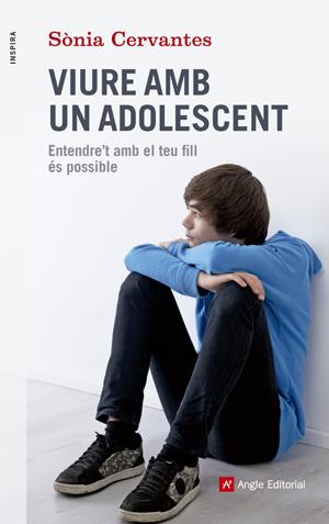 VIURE AMB UN ADOLESCENT | 9788415695417 | CERVANTES PASCUAL, SÒNIA | Llibreria Online de Tremp