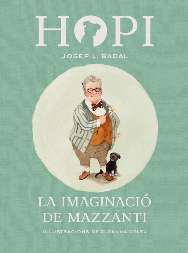 HOPI 6. LA IMAGINACIÓ DE MAZZANTI | 9788424658458 | BADAL, JOSEP LLUÍS | Llibreria Online de Tremp