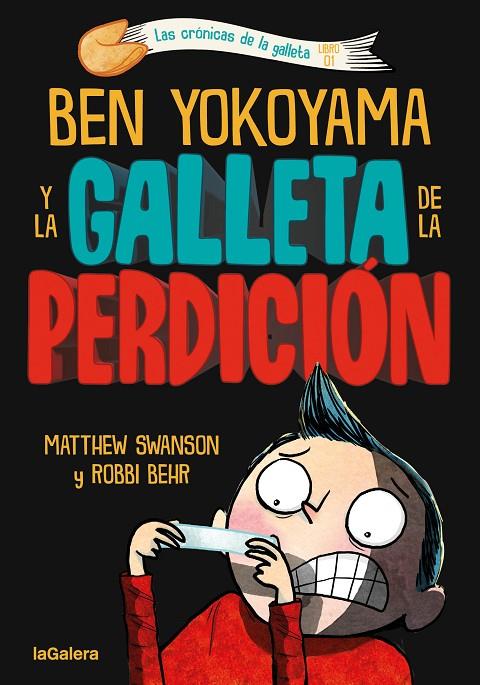 BEN YOKOYAMA Y LA GALLETA DE LA PERDICIÓN | 9788424675493 | SWANSON, MATTHEW | Llibreria Online de Tremp