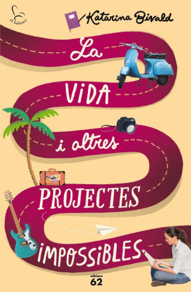 LA VIDA I ALTRES PROJECTES IMPOSSIBLES | 9788429774825 | KATARINA BIVALD | Llibreria Online de Tremp