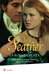 ROSA DE PLATA, LA | 9788498672411 | FEATHER, JANE | Llibreria Online de Tremp