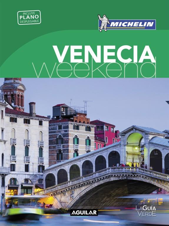 VENECIA (LA GUÍA VERDE WEEKEND 2016) | 9788403515260 | MICHELIN | Llibreria Online de Tremp