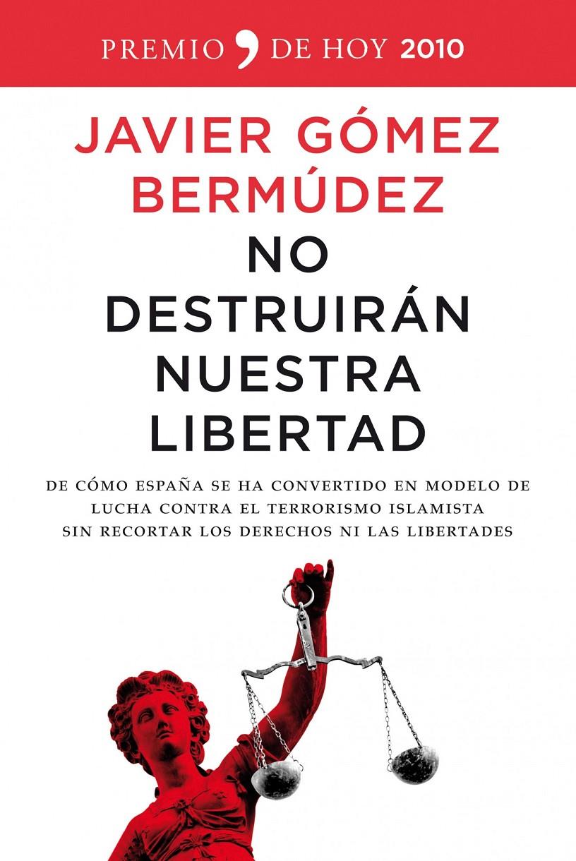 NO DESTRUIRAN NUESTRA LIBERTAD | 9788484608615 | GOMEZ BERMUDEZ, JAVIER | Llibreria Online de Tremp